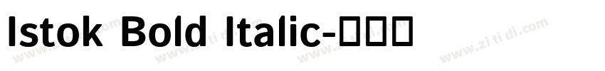 Istok Bold Italic字体转换